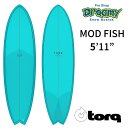 TORQ Surfboard トルクサーフボード MOD FISH 5'11