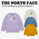 m[XtFCX g[i[ THE NORTH FACE K'S CAMPSITE SWEATSHIRT LbY LvTCg XEFbgVc  CREAM BEIGE N[ x[W SMOKE BLUE X[N u[ LILAC CbN DARK YELLOW _[N CG[ NM5MP51S/T/U/V EFAyÁzgpi