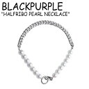 ubNp[v lbNX BLACKPURPLE Y fB[X HALFRIBO PEARL NECKLACE n[t{[ p[ lbNX SILVER Vo[ ؍ANZT[ SVAHI040N91 ACC