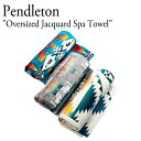 ペンドルトン ブランケット ひざ掛け キャンプ 柄 アウトドア 人気柄 PENDLETON ジャガードタオル オーバーサイズ ジャガードワイド大判タオル おしゃれ チェア 部屋 ソファー カバー インテリア XB233-51108/54663/53508 OTTD(4)