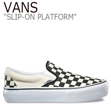 バンズ スニーカー VANS レディース 厚底 チェッカーボード CHECKERBOARD プラットフォーム PLATFORM スリッポン SLIP-ON ブラック BLACK ホワイト WHITE VN00018EBWW シューズ