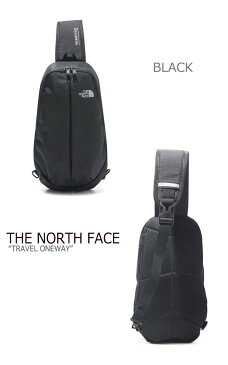 ノースフェイス ボディバッグ THE NORTH FACE メンズ レディース TRAVEL ONEWAY トラベル ワンウェイ BLACK DARK GRAY REAL BLACK ブラック ダークグレー リアルブラック NN2PL03A/B/D バッグ 【中古】未使用品