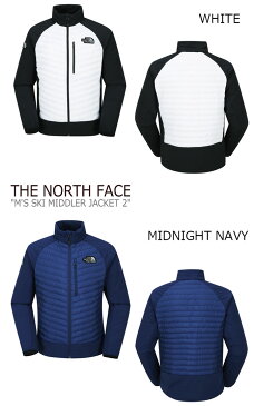 ノースフェイス ジャケット THE NORTH FACE メンズ M'S SKI MIDDLER JACKET 2 スキー ミドラー ジャケット 2 WHITE ホワイト MIDNIGHT NAVY ミッドナイト ネイビー BLACK ブラック NN3NI50A/B/C ウェア
