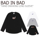 バッドインバッド Tシャツ BAD IN BAD メンズ レディース HAND DRAWING LONG SLEEVE ハンドドローイング ロングスリーブ WHITE ホワイト GREY グレー BLACK ブラック 20BAFWTLSU002BK/WT/GR ウェア 1