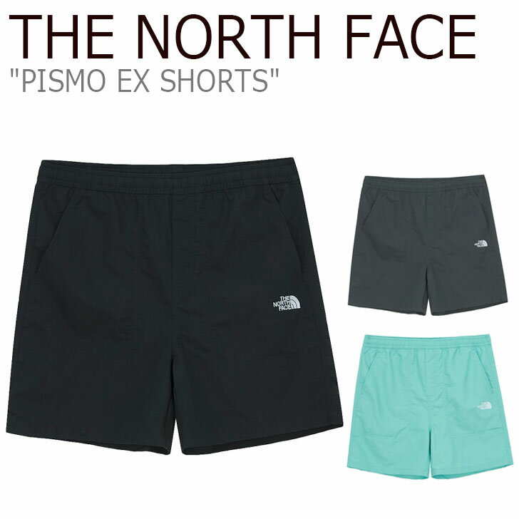 ノースフェイス ハーフパンツ THE NORTH FACE メンズ PISMO EX SHORTS ピスモ EX ショーツ BLACK ブラック DARK GRAY ダーク グレー PISTACHIO GREEN ピスタチオ グリーン NS6NM04J/K/L ウェア 【中古】未使用品