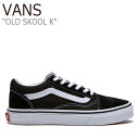 oY I[hXN[ Xj[J[ VANS j̎q ̎q OLD SKOOL KID I[hXN[ LbY BLACK ubN FLVNAF1K01 VN000W9T6BT V[Y