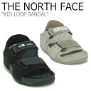 m[XtFCX T_ THE NORTH FACE j̎q ̎q KID LOOP SANDAL LbY [v T_ BLACKubN BEIGE x[W NS96M06A/B V[Y yÁzgpi