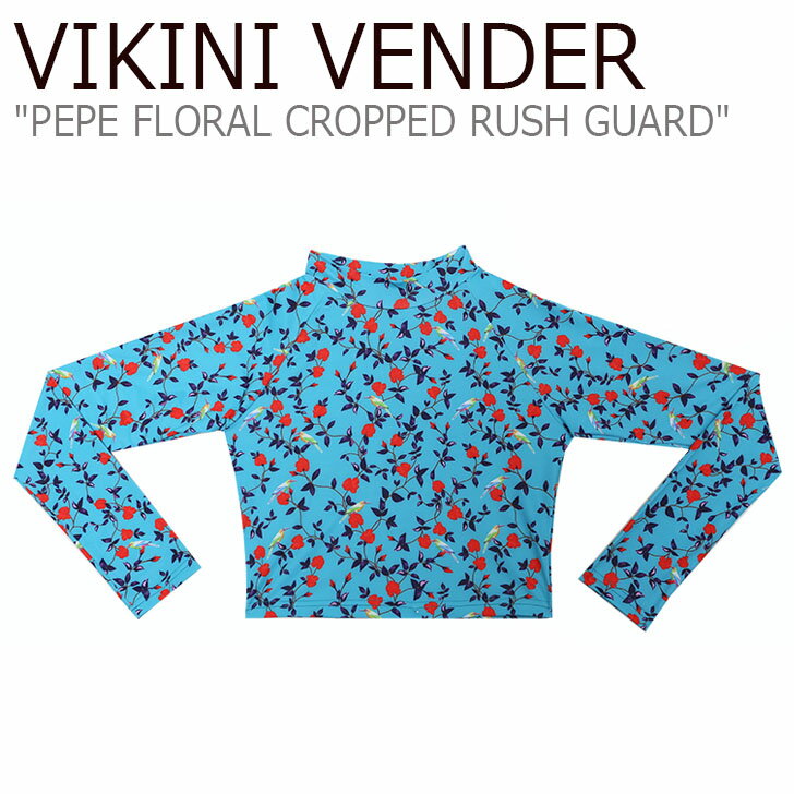 ビキニベンダー 水着 VIKINI VENDER レディース PEPE FLORAL CROPPED RUSH GUARD ペペ フローラル クロップッド ラッシュガード 長袖 BLUE ブルー 2921149 ウェア