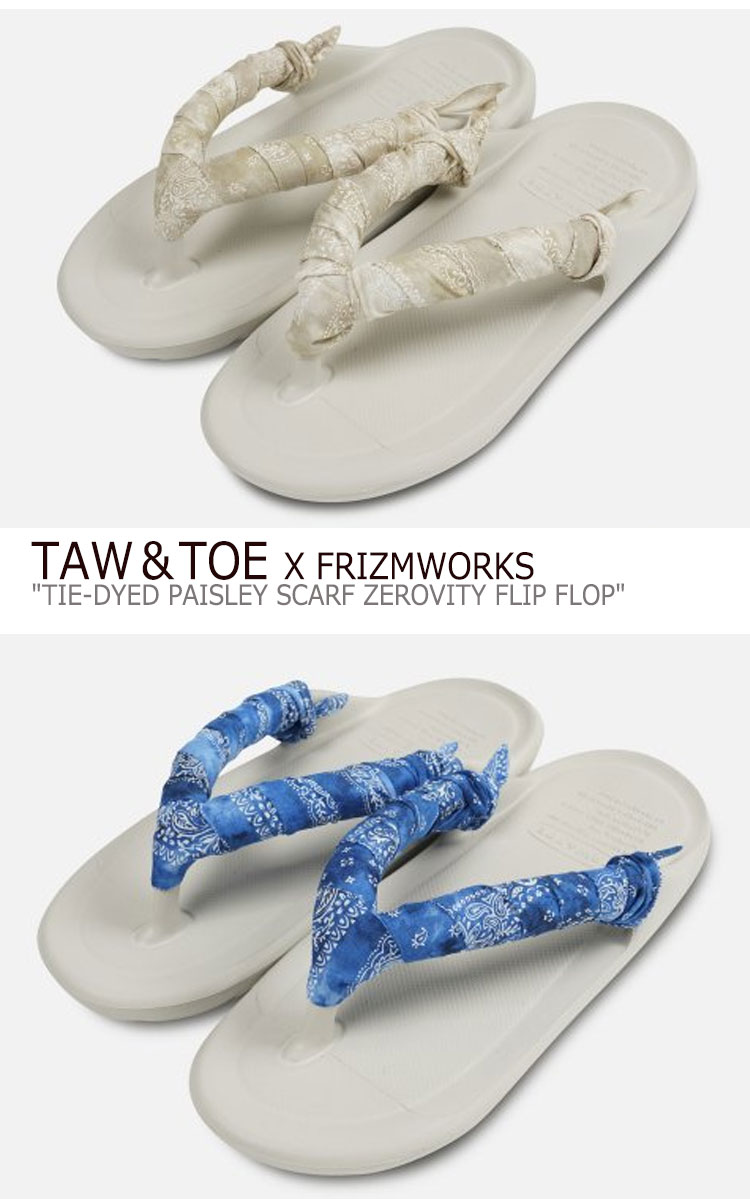 トー＆トー サンダル メンズ レディース TAW＆TOE X FRIZMWORKS TIE-DYED PAISLEY SCARF ZEROVITY FLIP FLOP タイダイ ペイズリー スカーフ ゼロビティ フリップ フロップ CREAM クリーム FZTT2021SSAC001 シューズ 3