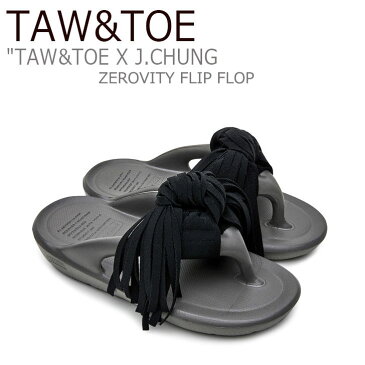 トー＆トー サンダル メンズ レディース TAW＆TOE J.CHUNG X T&T ZEROVITY FLIP FLOP ジェイチャン X TnT ゼロビティ フリップ フロップ BLACK ブラック シューズ