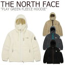 楽天1WEEK（ワンウィーク）【即納サイズ有/国内配送】フリース ノースフェイス THE NORTH FACE メンズ レディース PLAY GREEN FLEECE HOODIE プレイ グリーン フリースフーディ 全4色 NJ4FM57A/B/C/D NJ4FN64A/B/C/D ウェア 【中古】未使用品