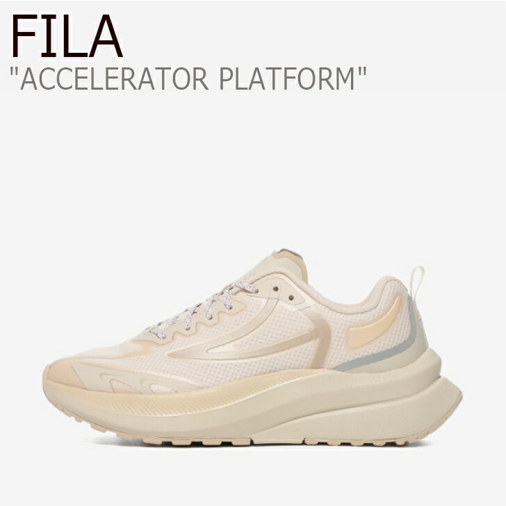 フィラ スニーカー FILA メンズ レディース ACCELERATOR PLATFORM アクセレレーター プラットホーム BEIGE ベージュ 1RM01792D_920 シューズ