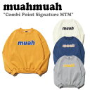 ムアムア トレーナー muahmuah ムーアムーア レディース COMBI POINT SIGNATURE MTM コンビ ポイント シグネチャー スウェットシャツ 全4色 MUT19082 MUT20014 ウェア