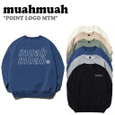 ムアムア トレーナー muahmuah ムーアムーア レディース POINT LOGO MTM ポイント ロゴ スウェットシャツ 裏起毛 BLACK ブラック GRAY グレー INDIGO BLUE インディゴブルー CREAM クリーム BEIGE ベージュ KHAKI カーキ MUT19086 ウェア