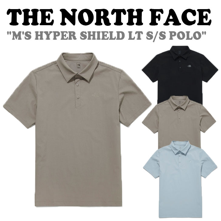 ノースフェイス ポロシャツ THE NORTH FACE メンズ M'S HYPER SHIELD LT S/S POLO ハイパー シールド ショートスリーブ ポロ BLACK ブラック BEIGE ベージュ BLUE ブルー NT7PM04A/B/C ウェア 【中古】未使用品