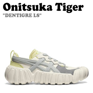 オニツカタイガー スニーカー Onitsuka Tiger メンズ レディース DENTIGRE LS デンティグレ LS CREAM クリーム GLACIER GREY グレイシャー グレイ 1183B716.100 シューズ