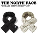 ノースフェイス マフラー THE NORTH FACE メンズ レディース ON BALL COMPACT MUFFLER オン ボール コンパクト マフラー BLACK ブラック LIGHT BEIGE ライトベージュ NA5IN52J/K ACC 【中古】未使用品