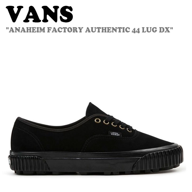 バンズ スニーカー VANS メンズ レディース ANAHEIM FACTORY AUTHENTIC 44 LUG DX アナハイム ファクトリー オーセンティック 44 ラグ DX SUEDE BLACK スエード ブラック VN0005U4BLK1 シューズ 【中古】未使用品