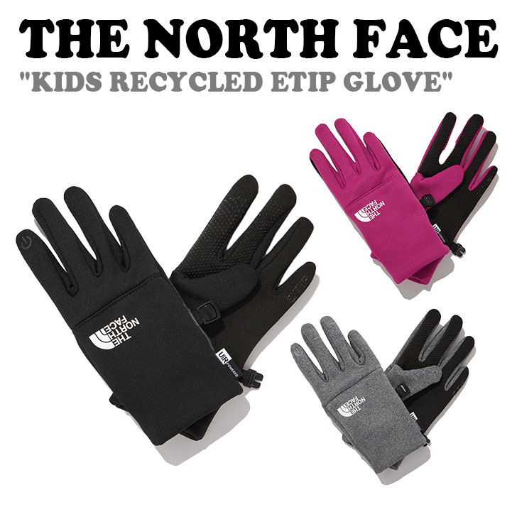 ノースフェイス 手袋 THE NORTH FACE 男の子 女の子 KIDS RECYCLED ETIP GLOVE キッズ リサイクル イーチップ グローブ 全3色 NJ3GN75R/S/T ACC 【中古】未使用品