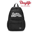 デイライフ バッグ レディース デイライフ リュック DAYLIFE 正規販売店 メンズ レディース DREAM DAY BACKPACK ドリーム デイ バックパック BLACK ブラック 5001973365 バッグ