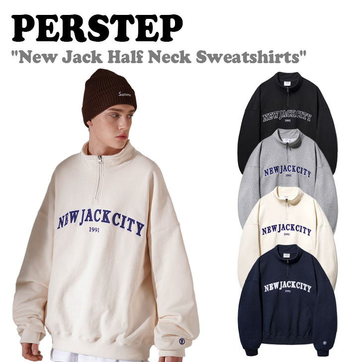 楽天1WEEK（ワンウィーク）パーステップ トレーナー PERSTEP 正規販売店 メンズ レディース New Jack Half Neck Sweatshirts ニュー ジャック ハーフ ネック スウェットシャツ BLACK ブラック GRAY グレー IVORY アイボリー NAVY ネイビー SMMT4456 ウェア