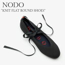 ノード フラットシューズ パンプス NODO レディース KNIT FLAT ROUND SHOES ニット フラット ラウンド BLACK ブラック 136619 シューズ ロンドンでデザインを手がけ、韓国で製造されているサステイナブルシューズを取り扱うブランド、NODO（ノード）。 レザーを使わずニット素材を使用したフラットシューズの登場です。 柔らかい印象を与えるラウンドトゥに、取り外し可能なレースリボンをあしらったレディースライクなデザイン。 約135gと非常に軽量で、インソールには抗菌や消臭効果が施されております。 滑りにくいラバーソールを採用しており、歩きやすくお出かけにもオススメです。 ※お客様のご覧になられますパソコン機器及びモニタの設定及び出力環境、 また撮影時の照明等で、実際の商品素材の色と相違する場合もありますのでご了承下さい。商品紹介 ノード フラットシューズ パンプス NODO レディース KNIT FLAT ROUND SHOES ニット フラット ラウンド BLACK ブラック 136619 シューズ ロンドンでデザインを手がけ、韓国で製造されているサステイナブルシューズを取り扱うブランド、NODO（ノード）。 レザーを使わずニット素材を使用したフラットシューズの登場です。 柔らかい印象を与えるラウンドトゥに、取り外し可能なレースリボンをあしらったレディースライクなデザイン。 約135gと非常に軽量で、インソールには抗菌や消臭効果が施されております。 滑りにくいラバーソールを採用しており、歩きやすくお出かけにもオススメです。 重量 ： 約135g 素材 : ポリエステル100％、PU100％、合成ゴム100％ ※お客様のご覧になられますパソコン機器及びモニタの設定及び出力環境、 また撮影時の照明等で、実際の商品素材の色と相違する場合もありますのでご了承下さい。 商品仕様 商品名 ノード フラットシューズ パンプス NODO レディース KNIT FLAT ROUND SHOES ニット フラット ラウンド BLACK ブラック 136619 シューズ ブランド NODO カラー　 BLACK 素材 ポリエステル100％、PU100％、合成ゴム100％ ※ご注意（ご購入の前に必ずご一読下さい。） ※ ・当ショップは、メーカー等の海外倉庫と共通在庫での販売を行なっており、お取り寄せに約7-14営業日（土日祝日を除く）お時間を頂く商品がございます。 そのためご購入後、ご指定頂きましたお日にちに間に合わせることができない場合もございます。 ・また、WEB上で「在庫あり」となっている商品につきましても、複数店舗で在庫を共有しているため「欠品」となってしまう場合がございます。 在庫切れ・発送遅れの場合、迅速にご連絡、返金手続きをさせて頂きます。 ご連絡はメールにて行っておりますので、予めご了承下さいませ。 当ショップからのメール受信確認をお願い致します。 （本サイトからメールが送信されます。ドメイン指定受信設定の際はご注意下さいませ。） ・北海道、沖縄県へのお届けにつきましては、送料無料対象商品の場合も 追加送料500円が必要となります。 ・まれに靴箱にダメージや走り書きなどがあることもございます。 多くの商品が海外輸入商品となるため日本販売のタグ等がついていない商品もございますが、全て正規品となっておりますのでご安心ください。 ・検品は十分に行っておりますが、万が一商品にダメージ等を発見しましたらすぐに当店までご連絡下さい。 （ご使用後の交換・返品等には、基本的に応じることが出来ませんのでご注意下さいませ。） また、こちらの商品はお取り寄せのためクレーム・返品には応じることが出来ませんので、こだわりのある方は事前にお問い合わせ下さい。 誠実、また迅速に対応させて頂きます。