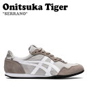 オニツカタイガー スニーカー Onitsuka Tiger メンズ レディース SERRANO CL セラーノ CL OYSTER GREY オイスター グレー WHITE ホワイト 1183B400.022 シューズ