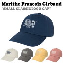 マリテフランソワジルボー キャップ Marithe Francois Girbaud SMALL CLASSIC LOGO CAP スモール クラシック ロゴ キャップ PALE PINK ペイルピンク LIGHT GRAY ライトグレー LIGHT YELLOW ライトイエロー DARK BLUE ダークブルー IVORY アイボリー 1MG23SHG102/121 ACC