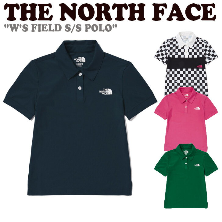 Ρե ݥ THE NORTH FACE ǥ W'S FIELD S/S POLO  ե 硼ȥ꡼ ݥ NAVY ͥӡ GREEN ꡼ REAL BLACK ꥢ ֥å HOT PINK ۥå ԥ NT7PP30J/K/L/M...