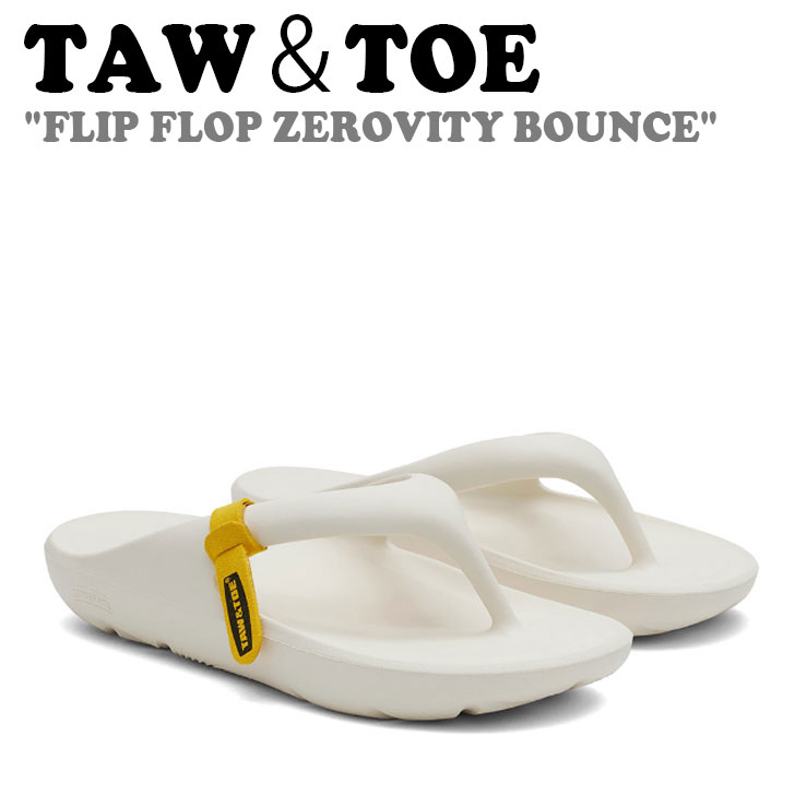 トー＆トー サンダル TAW＆TOE FLIP FLOP ZEROVITY BOUNCE フリップ フロップ ゼロビティ バウンス CREAM クリーム Z-FF-CRAJ シューズ