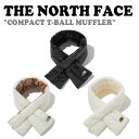 ノースフェイス マフラー THE NORTH FACE メンズ レディース COMPACT T-BALL MUFFLER コンパクト ティー ボール マフラー JET BLACK ジェットブラック CREAM クリーム VANILLA バニラ NA5IP50J/K/L ACC【中古】未使用品