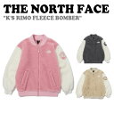 m[XtFCX t[X THE NORTH FACE j̎q ̎q K'S RIMO FLEECE BOMBER LbY  t[X{o[ CHARCOAL GREY `R[O[ LIGHT BEIGE Cgx[W ROSE PINK [YsN NJ4FP53S/T/U EFA yÁzgpi