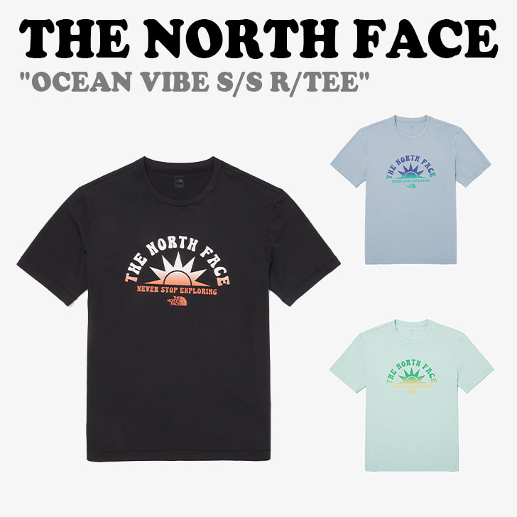 m[XtFCX  TVc THE NORTH FACE OCEAN VIBE S/S R/TEE I[V oCu V[gX[u EhTEE S3F NT7UQ21A/B/C EFA yÁzgpi