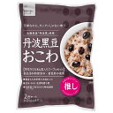 大トウ 丹波黒豆おこわ 2合セット×10袋入×(2ケース)| 送料無料 一般食品 炊き込みおこわセット もち米付き