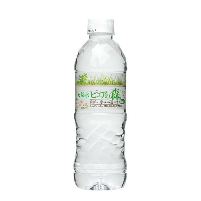 天然水 ピュアの森 PET 500ml 24本