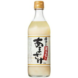 【本日楽天ポイント5倍相当】国分株式会社　國分の蔵元造り あまざけ 500g×12本セット＜砂糖、酸味料、食塩不使用＞