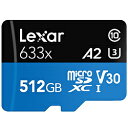 LEXAR Lexar High-Performance 633x y512GBzmicroSDXCJ[h [Class 10, A2, UHS-I (U3), V30] LSDMI512BBJP633A LSDMI512BBJP633A