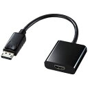 SANWA SUPPLY(TTvC) 0.14mmDisplayPort IXX HDMIn@4KΉ DisplayPort-HDMI ϊA_v^@AD-DPPHD01 ADDPPHD01