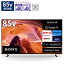 SONY(ˡ) վƥ BRAVIA(֥ӥ) KJ-85X80L 85V /Bluetoothб /4Kб /BSCS 4K塼ʡ¢ /YouTubeб KJ85X80L ڤϤԲġ