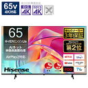 Hisense(ハイセンス) 液晶テレビ 65E6K ［65V型 /Bluetooth対応 /4K対 ...