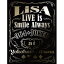 ˡߥ塼åޡƥ LiSA/ LiVE is Smile Always364JOKER at YOKOHAMA ARENA  864