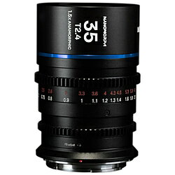 LAOWA Nanomorph 35mm T2.4 1.5x Cine (Flare color:BL) MFTڼʡ NANO35MM-T2.4-BL-MFT Υޥե NANO35MMT2.4BLMFT [Բ]