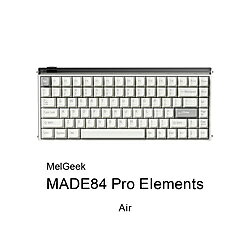 MelGeek MADE84 Pro Elements air MADE84PT0204