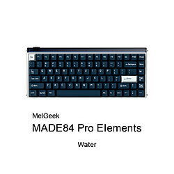 MelGeek MADE84 Pro Elements water MADE84PS0204