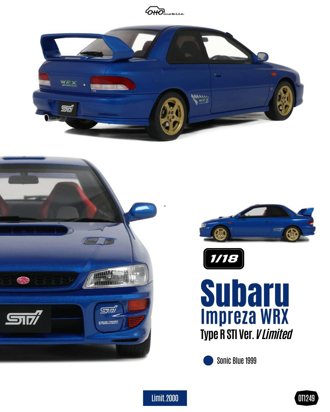 SUBARU - Otto Mobile otm1249 オットモビル 1/18 ミニカー レジン プロポーションモデル 1999年モデル スバル SUBARU - IMPREZA WRX TYPE R STi 1999 - SONIC BLUE ブルー