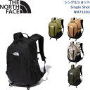 ノースフェイス リュックサック バックパック シングルショット ライフスタイル アウトドア キャンプ 登山 Single Shot THE NORTH FACE NM72303