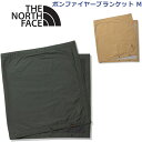 ノースフェイス ブランケット ボンファイヤーブランケットM ライフスタイル アウトドア キャンプ BONFIRE BLANKET M THE NORTH FACE NN72109