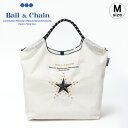 【正規品】ボールアンドチェーン エコバッグ ball&chain THE FIRST STAR ファーストスター IVORY アイボリー オリジナル Mサイズ Lサイズ ショッピングバッグ トートバッグ A4 刺繍 ball and chain