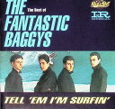 【中古】 Best Of: Tell Em I'm Surfin ファンタスティック・バギーズ (送料無料)