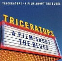 【中古】 CD A FILM ABOUT THE BLUES / TRICERATOPS with LISA (送料無料)